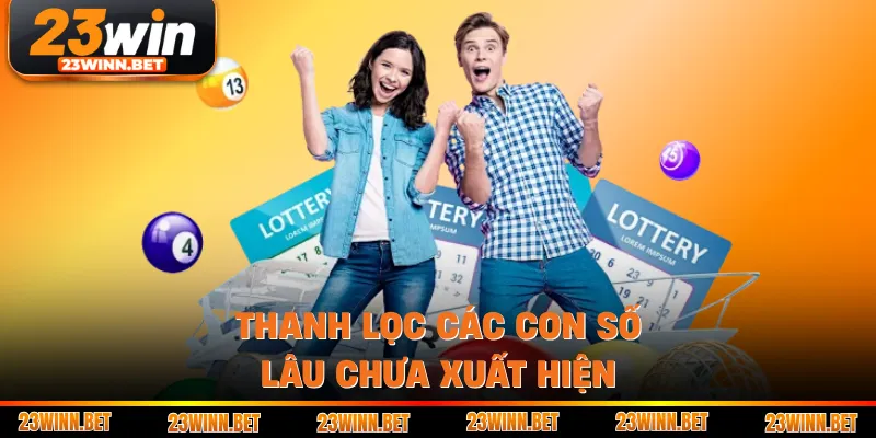 Thanh lọc các con số lâu chưa xuất hiện